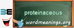 WordMeaning blackboard for proteinaceous